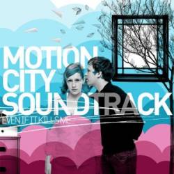 Motion City Soundtrack : Even If It Kills Me